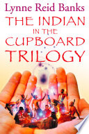 The Indian in the Cupboard Trilogy Book