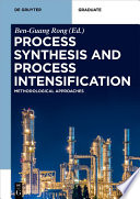 Process Synthesis and Process Intensification Book