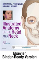Illustrated Anatomy of the Head and Neck - Binder Ready