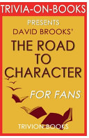 Trivia On Books the Road to Character by David Brooks