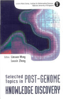 Selected Topics in Post genome Knowledge Discovery