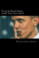 If Not for Brazil Obama Would Have Never Existed