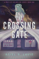 The Crossing Gate: A Waltz of Sin and Fire Series. Book One [Pdf/ePub] eBook