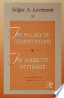 The Fallacy of Understanding   The Ambiguity of Change Book