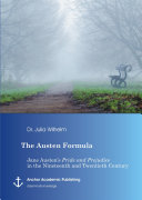 The Austen Formula: Jane Austen’s Pride and Prejudice in the Nineteenth and Twentieth Century
