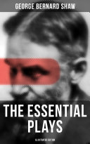 The Essential Plays of George Bernard Shaw (Illustrated Edition) [Pdf/ePub] eBook