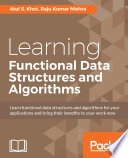 Learning Functional Data Structures and Algorithms Book