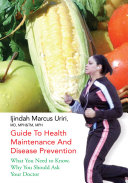 Guide to Health Maintenance and Disease Prevention