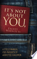 It s Not About You  Except When It Is Book