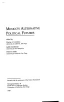 Mexico s Alternative Political Futures
