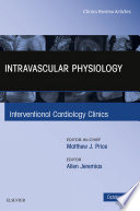 Intravascular Physiology An Issue Of Interventional Cardiology Clinics 4 4