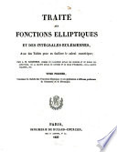 Traité des fonctions elliptiques et des intégrales Eulériennes