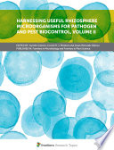 Harnessing Useful Rhizosphere Microorganisms for Pathogen and Pest Biocontrol, Volume II