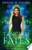 Tangled Fates