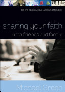 Sharing Your Faith with Friends and Family