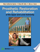 Prosthetic Restoration and Rehabilitation of the Upper and Lower Extremity Book