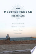 The Mediterranean Incarnate Book PDF
