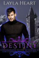 Destiny (Lughnasadh Elite Academy 9) [Pdf/ePub] eBook