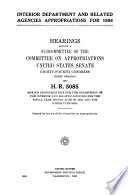 Interior Department and Related Agencies Appropriations for 1956, Hearings Before ... 84-1, on H.R. 5085