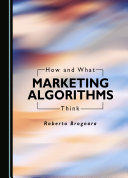 How and What Marketing Algorithms Think