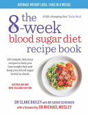 The 8 Week Blood Sugar Diet Recipe Book Book
