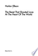 The Beast that Shouted Love at the Heart of the World PDF Book By Harlan Ellison