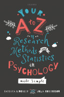 Your a to Z of Research Methods and Statistics in Psychology Made Simple