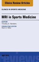 MRI in Sports Medicine, An Issue of Clinics in Sports Medicine,