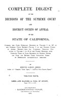 Complete Digest of the Decisions of the Supreme Court and District Courts of Appeal of the State of California  Libel and slander to plea of guilty Pdf/ePub eBook