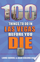 100 Things to Do in Las Vegas Before You Die