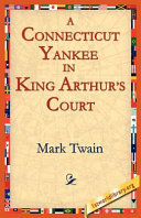 A Connecticut Yankee In King Arthur's Court Pdf/ePub eBook
