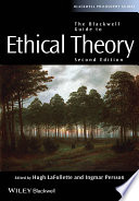 The Blackwell Guide to Ethical Theory Book