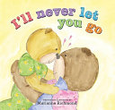 I ll Never Let You Go Book