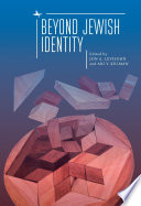 Beyond Jewish Identity