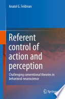Referent control of action and perception Book