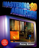 Mastering 3D Animation - Peter Ratner - Google Books