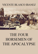 The Four Horsemen Of The Apocalypse [Pdf/ePub] eBook