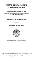 Federal Communications Commission Reports. Decisions and Reports of the Federal Communications Commission of the United States