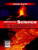 Prentice Hall Science Explorer  Inside Earth Book