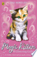Magic Kitten  A Glittering Gallop Book PDF