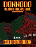 Dokkodo  The Art of Walking Alone  by Miyamoto Musashi Coloring Book Book PDF