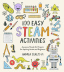 100 Easy STEAM Activities