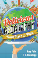 link to Delicious geography : from place to plate in the TCC library catalog