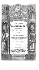 The Pocket Commentary; Consisting of Critical Notes on the Old Testament (New Testament), Original, and Selected from the Most Celebrated Critics and Commentators