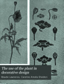 The Use of the Plant in Decorative Design