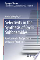 Selectivity in the Synthesis of Cyclic Sulfonamides Book