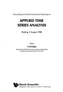 Proceedings of the IEEE International Workshop on Applied Time Series Analysis  Beijing  9 August 1988