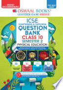 Oswaal ICSE Chapter wise   Topic wise Question Bank For Semester 2  Class 10  Physical Education Book  For 2022 Exam 