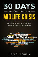 30 Days to Overcome a Midlife Crisis