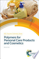 Polymers for Personal Care Products and Cosmetics Book